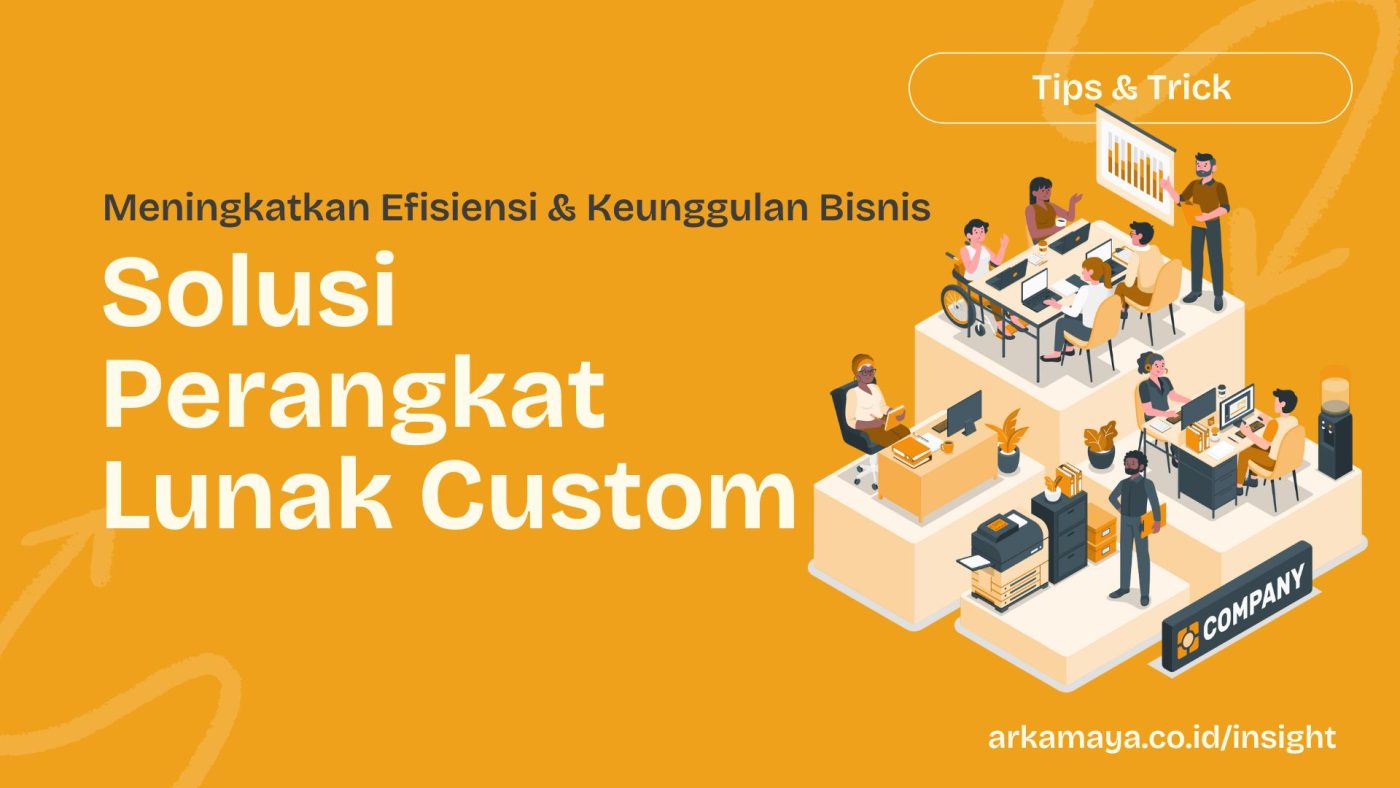 Meningkatkan Efisiensi Bisnis - arkamaya.co.id